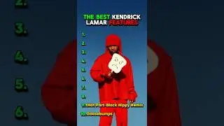 The Best Kendrick Lamar Features 