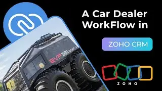 Efficient CRM for Vehicle Dealers | Zoho CRM's Complete Solution