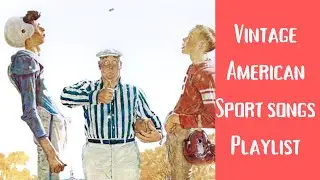 Vintage American Sport Songs Playlist ⚾🏈🏒