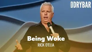 Being Woke Might Actually Be Offensive. Rick D'Elia