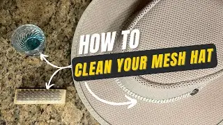 How To Clean Your Mesh Hat