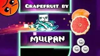 Grapefruit by Mulpan [EPIC] all coins | Geometry dash