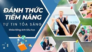 ĐÁNH THỨC TIỀM NĂNG, CON TỰ TIN TỎA SÁNG VỚI KHÓA KIDS TẠI SCOTS ENGLISH