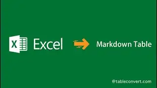 How to Convert Excel to markdown table online?