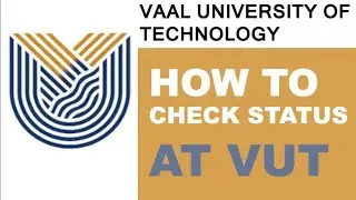 How to Track  Academic  Admission Status | Vaal University of Technology