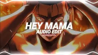 hey mama - david guetta ft. nicki minaj, bebe rexha & afrojack [edit audio]