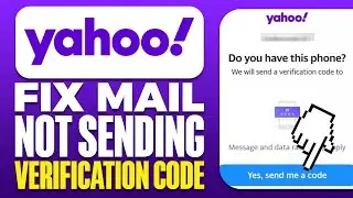 How To Fix Yahoo Mail Not Sending Verification Code (2024)