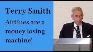 Terry Smith on the Airline Industry