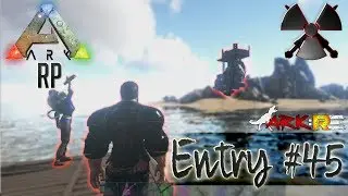 The siege - Entry #45 - ARK: Roleplay Evolved (ARK:RP)