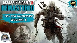 Assassin's Creed: 3 Remastered 100% Sync Walkthrough | Sequence 6