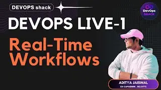 DevOps Live Real-Time Workflows