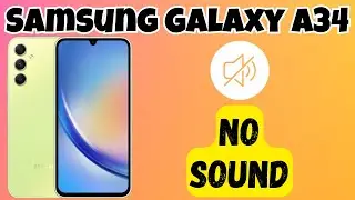 No Media Volume ,No sound, no audio problem Solution Samsung Galaxy A34 {SM-A346E}