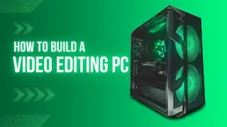 building new video editing pc and with mix of new parts and old