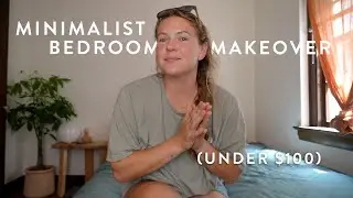 minimalist bedroom makeover (on a small budget)