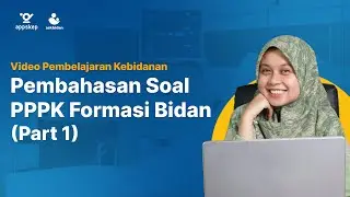 VIDEO PEMBAHASAN SOAL PPPK FORMASI BIDAN -- PART 1