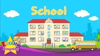 Kids vocabulary - [Old] School - Learn English for kids - English educational video