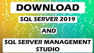 How to Download SQL Server 2019 And  SQL Server Management Studio | Tutorial 4You | Latest 2023