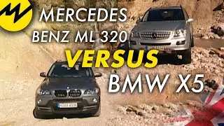 Mercedes Benz ML 320 vs BMW X5