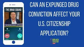 Can An Expunged Drug Conviction Affect Your U.S. Citizenship Application?