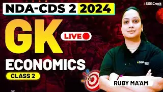 NDA & CDS 2 2024 Exam GK Live - Economics - Class 2