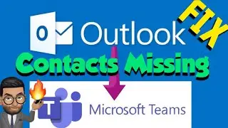 How to Fix Outlook Contacts not Showing up in Microsoft Teams