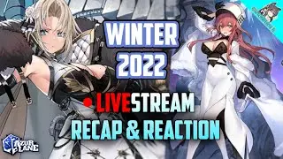 [Azur Lane] ☭NEW UR & EVENT☭ Revealed! - JP ❄️Winter 2022❄️ Livestream RECAP & REACTION!