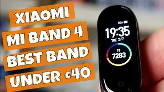 Xiaomi Mi Band 4 Review UK Best Smart Watch Under £40