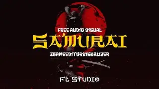 FREE / Audio Visual / SAMURAI / ZGameEditorVisualizer / Fl Studio