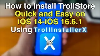 How to Install TrollStore 2 QUICK AND EASY On iOS 14.0-iOS 16.6.1 with TrollInstallerX!