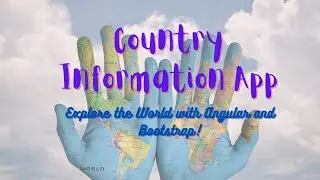 🌍 Discover the World with the Angular Country Information App! 🚀 | Bootstrap UI | Web Genie