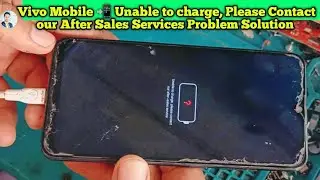 Unable to charge, Please contact our after sales services Error Problem Solution