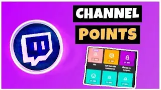 HOW TO Setup Twitch Channel Points - Full Tutorial