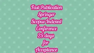 springer conference / 25 day for scopus indexed springer book series acceptance notification
