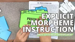 Explicit Morpheme Instruction | Back-to-School Vlogust #30