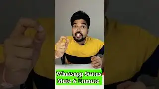 Whatsapp Status mute & Unmute कैसे करें? #shorts #mute #unmute #whatsapptipsandtrick #shortsfeed