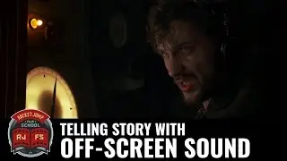 Telling Story With Off-Screen Sound