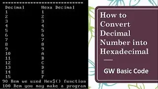 Decimal to Hexadecimal Conversion with Hex$( ) Function GW BASIC Program Code