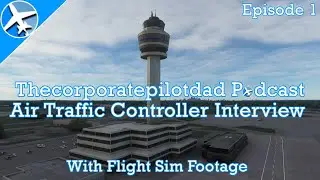 Air Traffic Controller Interview - Podcast