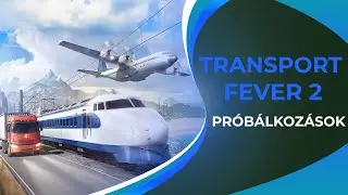 🚅 Mindent is szállítunk! - Transport Fever 2 magyar kommentárral 1. rész 🚅 / Apr 24, 2024 / TA#880