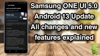 Samsung ONE UI 5 | Android 13 Update | Detailed review on changes and improvements