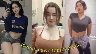 asupan kenikmatan!!cewe goyang tiktok manis manja