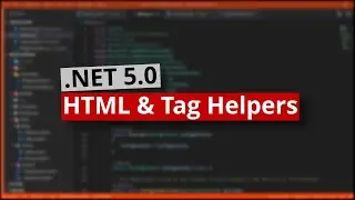 .NET 5 | HTML & Tag Helpers