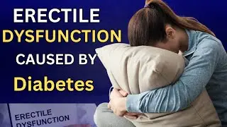 Breaking the Silence: Diabetes and Erectile Dysfunction Explained