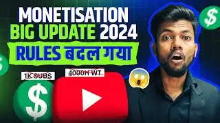 Big Youtube Monetization Update 2024 | Rules बदल गया !!