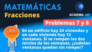 Problema de fracciones - Ejercicios 7 y 8