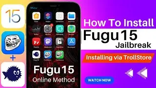 How To Install Fugu15 Jailbreak via TrollStore | Install Fugu15 TrollStore | iOS 15 Jailbreak Online