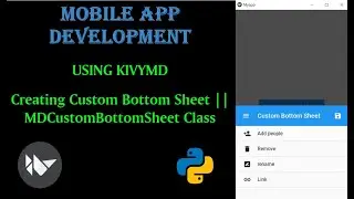 Creating Custom Bottom Sheet using  KivyMD || MDCustomBottomSheet class || Mobile App Development