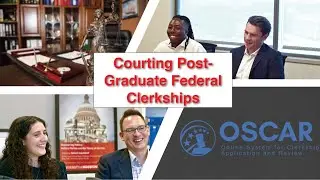 Courting Post-Graduate Federal Clerkships | Law School Real Talk Series