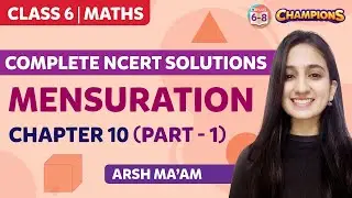 Mensuration Class 6 Maths Chapter 10 Complete NCERT Solution (Part 1) | BYJU'S - Class 6