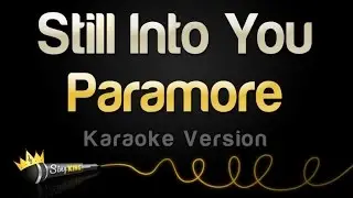 Paramore - Still Into You (Karaoke Version)